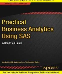 Practical Business Analytics Using SAS A Hands-on Guide