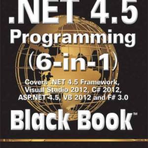 .Net 4.5 Programming (6-in-1), Black Book