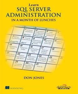 Learn SQL Server Administration in a Month of Lunches