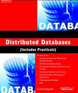 Distributed Databases (INCLUDES PRACTICALS)