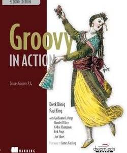 Groovy in Action, 2nd Edition